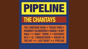 The Chantays – “Pipeline” (1962)