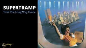 Supertramp – “Take The Long Way Home” (1979)