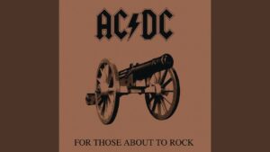 AC/DC – “For Those About To Rock (We Salute You)” (1981)