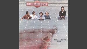 Little River Band – “Cool Change” (1979)