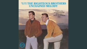 The Righteous Brothers – “Unchained Melody” (1965)