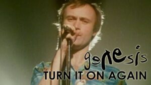 Genesis – “Turn It On Again” (1980)