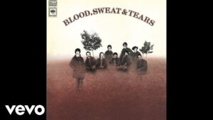 Blood, Sweat & Tears – “Spinning Wheel” (1968)